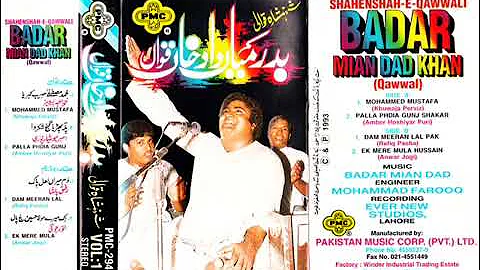 Badar Miandad Khan Qawwal - Ek Mere Mola Hussain Lajpal Ek Mere Ghazi Abbas Lajpal