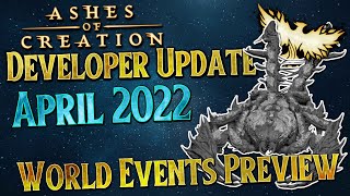 WORLD EVENT PREVIEW - Ashes of Creation Developer Update April 2022