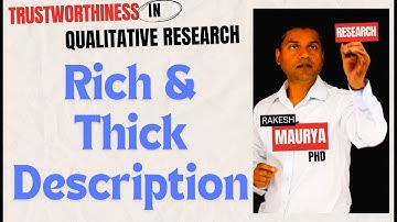 Enhancing Trustworthiness in Qualitative Research: Rich and Thick Description