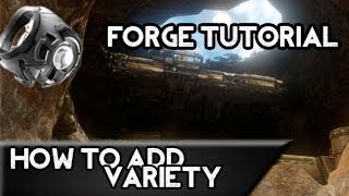 How to Add Variety to Your Maps: Halo 4 Forge Tutorial
