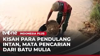 Download Lagu Para Pemburu Intan Dengan Cara Tradisional | Indonesia Plus tvOne MP3