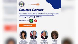 Caucus Corner S3 E6: Empire Stakes - The New York Gaming Industry