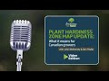 Plant Hardiness Zone Map Update: What it means for Canadian growers