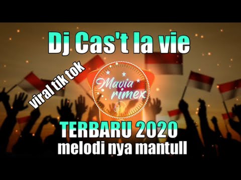 Dj cas't lavie Versi agustusan TERBARU2020 MELODI MANTULL!!!
