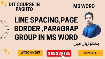 6. line spacing I Paragraph spacing I  page border I Home tab in MS word I Ms word in pashto
