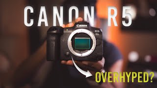 Canon R5 Review: Overhyped?