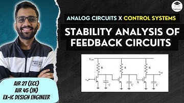 🔥Stability Analysis of Feedback Circuits || PrepFusion || Himanshu Agarwal
