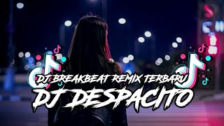 Dj Despacito Breakbeat Remix  Melodi Terbaru  Bass