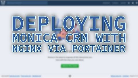 Deploying Monica CRM with Nginx via Portainer