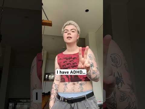 I Have ADHD