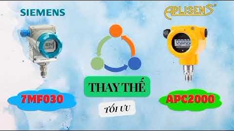 Giải Pháp Cực Chất Thay Thế Cảm Biến Áp Suất Siemens 7MF030 Pressure Transmitter