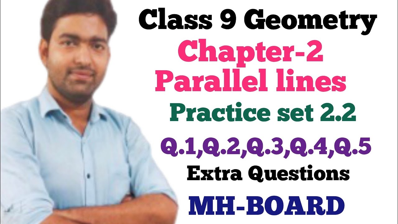 Class 9 MH-BOARD Geometry chapter-2 Parallel lines practice set 2.2 ...