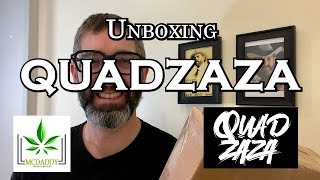 Unboxing! - Quadzaza - Cannabis Reviews