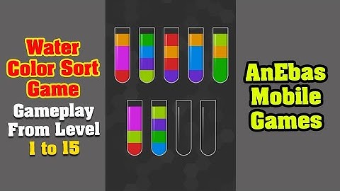 Water Color Sort Gameplay - From level 1 to 15