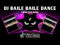 DJ BAILE BAILE DANCE X LATEST TIKTOK VIRAL (TIKTOK VIRAL REMIX) 2026