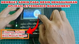 Cara Membuat Admin Pada Mesin Absensi Fingerprint Menggunakan Aplikasi Attendance Management screenshot 4