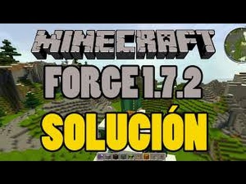 Como solucionar, Forge 1.7.2 no abre