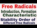 Free Radicals || Introduction || Formation || Characteristic || Stability Order of free Radicals