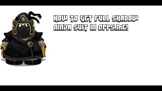 CPPS.me:How to wear full shadow ninja suit