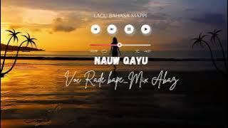 NAUW QAYU_VOC NATALIS KAM_FT RADE BAPE___MIX ABAZ