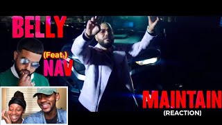 Belly - Maintain ft. NAV (Official Music Video) 🔥 REACTION