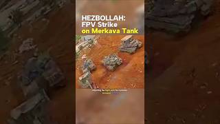 Israeli Merkava Tank Hit by Hezbollah FPV Drone in Lebanon