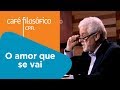 O amor que se vai | Flávio Gikovate