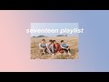 seventeen soft playlist (studying, relaxing)