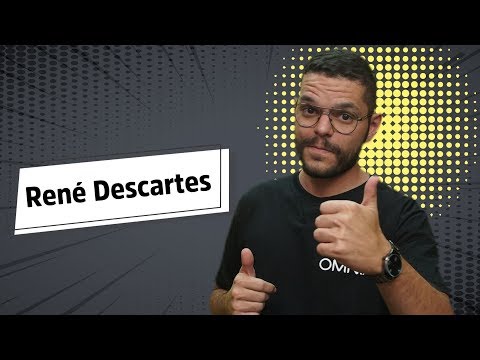 Vídeo: Pelo que Rene Descartes é famoso?
