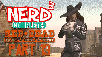 Nerd³ Completes... Red Dead Revolver - 13 - Time To Duel