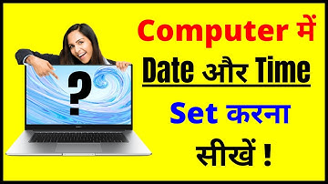 Computer me date and time kaise set kare How to change time in Windows 10 in Hindi ?