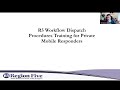 R5 Workflow Dispatch Procedures Training for Private Mobiles Responders