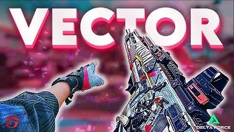 VECTOR IS SO BRUTAL !!! | DELTA FORCE TH