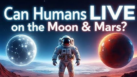 Can Humans LIVE on the Moon & Mars? | Space Travel Explained! 