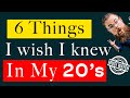 6 Things I Wish I Knew In My 20s