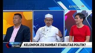 [DIALOG] Kelompok 212 Hambat Stabilitas Politik?