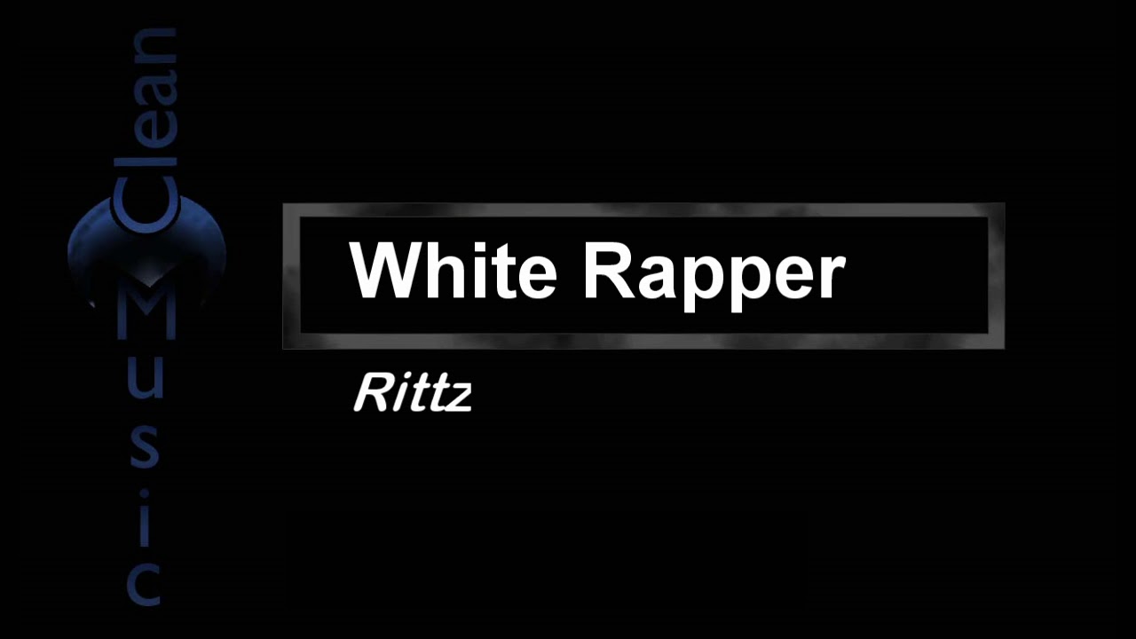 Rittz - White Rapper (Clean Version) - YouTube