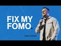 Fix My FOMO | Weston Stutz | Captivate Church