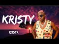 Ruger  - Kristy (Lyrics)