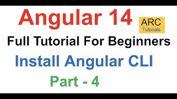 Angular 14 Tutorial For Beginners #4 - Install Angular CLI & Run App | Angular 14 Full Course