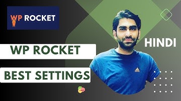 WP Rocket WordPress Plugin Best Settings For Website Speed Optimization- Hindi- Comaptible Settings