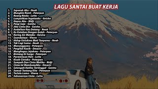 Lagu Santay Buat nemenin kerja