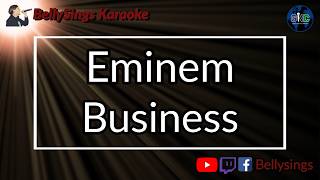 Eminem - Business (Karaoke)