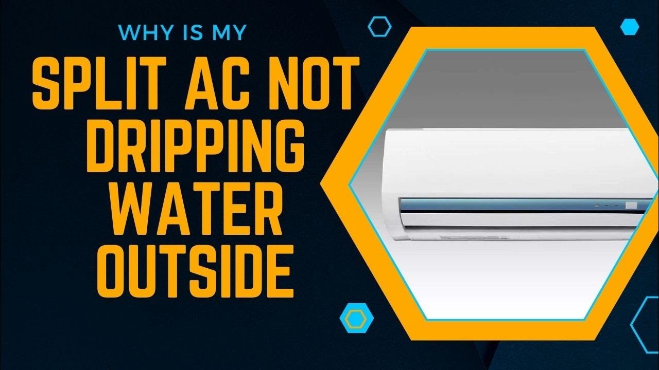 Why Is My Split Ac Not Dripping Water Outside? YouTube