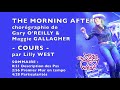 [COURS] THE MORNING AFTER de Maggie GALLAGHER & Gary O'REILLY, enseignée par Lilly WEST