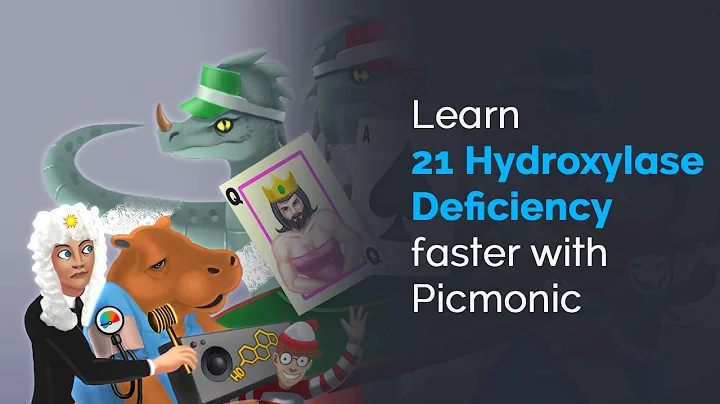 Learn 21 Hydroxylase Deficiency Faster with Picmonic (USMLE, Step 1, Step 2 CK)