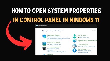How to Open System Properties in Control Panel in Windows 11