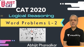 CAT 2020 | Logical Reasoning |Word Problems L-2 |  By Abhijit Phansalkar