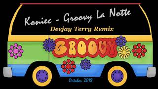 Koniec - Groovy La Notte (Deejay Terry Remix)