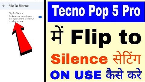 Tecno Pop 5 pro me flip to silence on/use kaise kare।enable/use flip to silence in tecno pop 5 pro